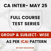 CA Inter Full Course Test Series for May 25 Exams | ICAI Pattern | In association with FAST Education